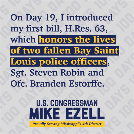 On Day 19, Congressman Ezell introduced his first bill, H.Res. 63.